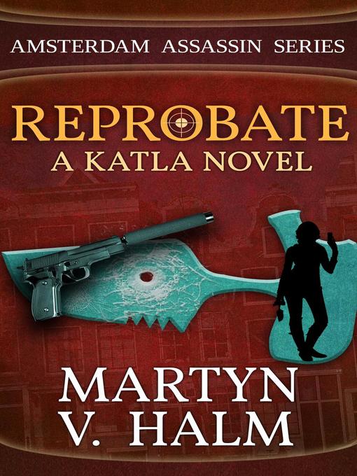 Title details for Reprobate--A Katla Novel by Martyn V. Halm - Available